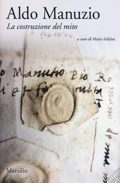 Affare Aldo Manuzio. La costruzione del mito. Ediz. italiana e inglese