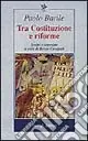 Tra costituzione e riforme. Scritti e interviste (1980-2000) Scelto Dai Clienti
