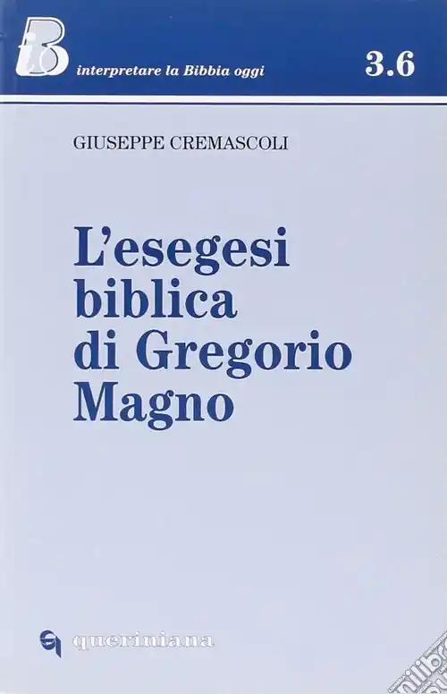Scelto Dai Clienti L‘esegesi biblica di Gregorio Magno