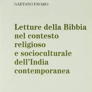 Letture della Bibbia nel contesto religioso e socioculturale dell‘India contemporanea Scelto Dai Clienti