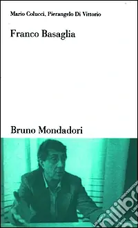Ultimissimo Modello Franco Basaglia