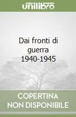 Prezzo Scontato Dai fronti di guerra 1940-1945