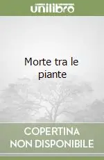 Compra Adesso Morte tra le piante