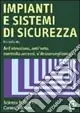 Impianti e sistemi di sicurezza antintrusione, antifurto, controllo accessi, videosorveglianza Tv Sconto
