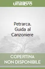 Petrarca. Guida al Canzoniere A Buon Prezzo