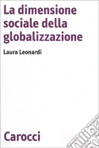 La dimensione sociale della globalizzazione Super Prezzo