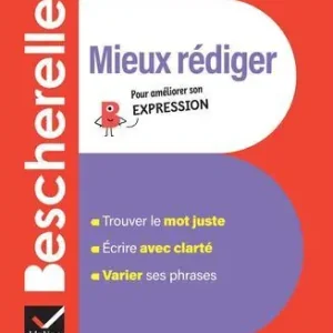 Bescherelle poche. Mieux rediger. Per le Scuole superiori Offerta Del Giorno