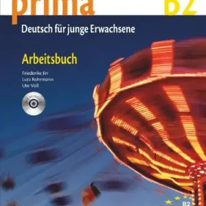 Prima B2. Arbeitsbuch 6. Con CD Audio. Per le Scuole superiori Spedizione Espresso