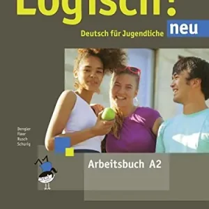Logisch! Neu A2 arbeitsbuch. Per la Scuola media Ultima Occasione