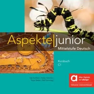 Aspekte junior. C1 plus. Kursbuch. Hybride Ausgabe allango. Per le Scuole superiori. Con e-book. Con espansione online vol. 3 Prezzo Di Fabbrica