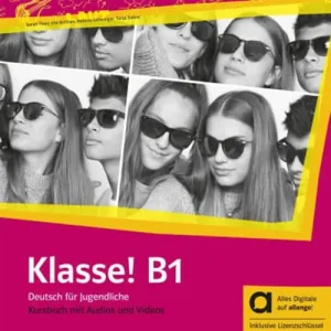 Klasse! B1. Kursbuch. Hybride Ausgabe allango. Per la Scuola media. Con e-book. Con espansione online vol. 3 Acquista Ora