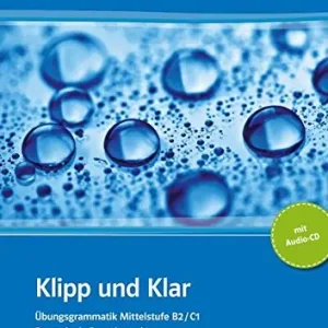 Occasione Klipp und klar. Ubungsgrammatik mittelstufe deutsch. Con CD Audio. Per le Scuole superiori