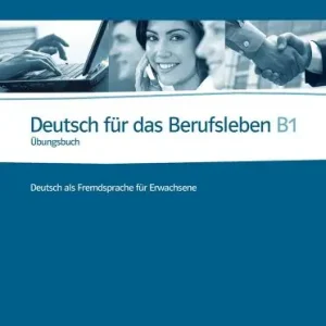 Spedizione Espresso Deutsch für das Berufsleben B1. Übungsbuch. Per le Scuole superiori