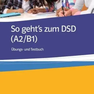 Prezzo Di Fabbrica So geht‘s zum DSD I. Ubungs- und testbuch. Per le Scuole superiori