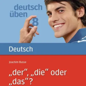 Direttamente Dal Produttore Deutsch üben. Übungen zum Artikel. "Der", "die" oder "das"? Per le Scuole superiori vol. 1