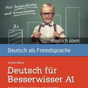 A Buon Prezzo Deutsch für Besserwisser A1. Typische Fehler verstehen und vermeiden. Per le Scuole superiori. Con CD Audio formato MP3