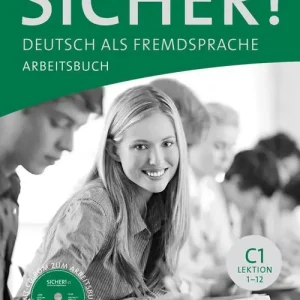 Sicher. C1. Arbeitsbuch. Per le Scuole superiori. Con espansione online Offerta Limitata