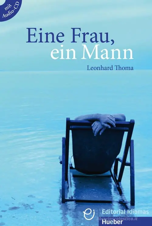 Eine Frau, ein Mann. Niveaustufe A2-B1. Con CD-Audio Solo Oggi