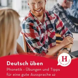 Deutsch üben. Phonetik. Übungen und Tipps für eine gute Aussprache. Niveau A2. Per le Scuole superiori. Con app. Con File audio per il download Ordina Subito