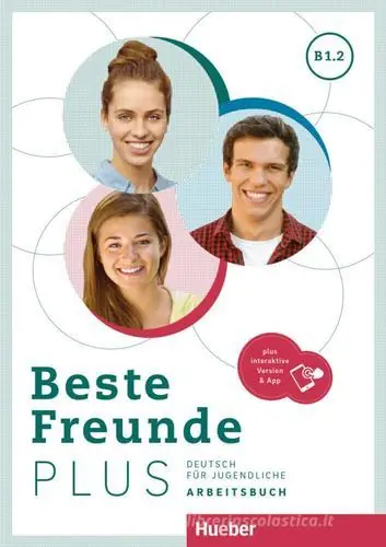 Beste Freunde PLUS. Deutsch für Jugendliche. Ediz. internazionale. B1,2. Arbeitsbuch. Per le Scuole superiori. Con Contenuto digitale per accesso online espansione vol. 2 Subito Disponibile
