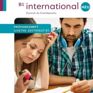 Schritte International. Neu. Deutsch als Fremdsprache. Prüfungsheft Zertifikat B1. Per le Scuole superiori. Con File audio per il download vol. 5-6 Ultimissimo Modello