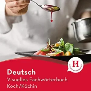 Visuelle Fachwörterbucher. Visuelles Fachwörterbuch Koch/Köchin. Livello B1. Per le Scuole superiori. Con File audio per il download A Buon Prezzo