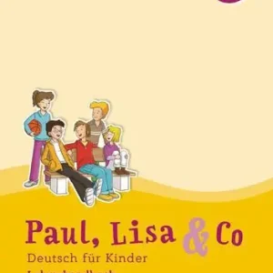 Paul, Lisa & Co. Deutsch für Kinder. A1.1. Lehrerhandbuch. Per la Scuola elementare Occasione Imperdibile