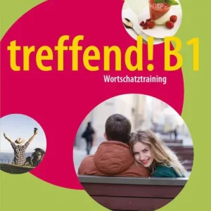 Bestseller Treffend! Wortschatztraining. Übungsbuch B1. Per la Scuola media