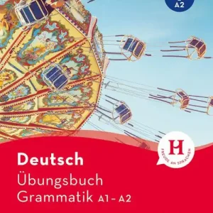 Deutsch Übungsbuch Grammatik. A1-A2. Per le Scuole superiori Quantità Limitata