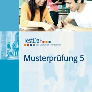 TestDaF Musterprüfung. Per le Scuole superiori. Con CD-Audio vol. 5 Ultime Pezzi