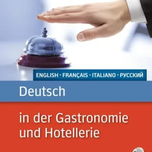 Acquista Ora Deutsch in der gastronomie und hotellerie. Per le Scuole superiori. Con espansione online
