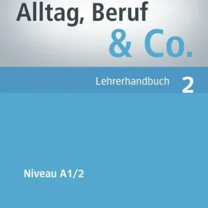 Prezzo Conveniente Alltag, Beruf & Co. Lehrerhandbuch. Per gli Ist. tecnici commerciali vol. 2