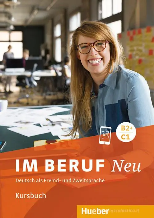 Im Beruf. Neu. Deutsch als Fremd- und Zweitsprache. B2+/C1. Kursbuch. Per gli Ist. tecnici e professionali Economico