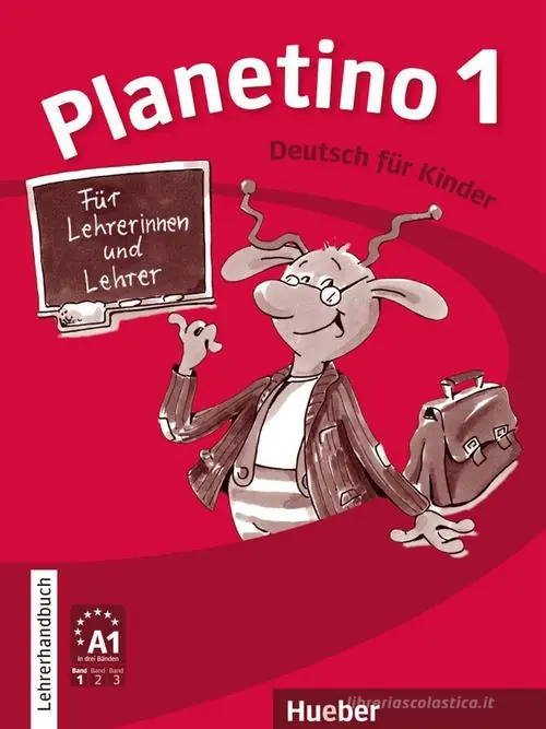 Nuovo Arrivo Planetino. Deutsch für Kinder. Planetino 1, Lehrerhandbuch