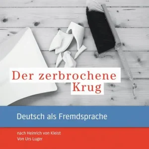 Der zerbrochene Krug. Nach Heinrich von Kleist. Leseheft. Con CD Audio. Con CD-ROM Occasione
