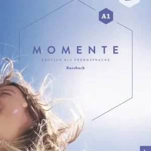 Promozione Momente. Deutsch als Fremdsprache. A1. Kursbuch. Per le Scuole superiori. Con espansione online