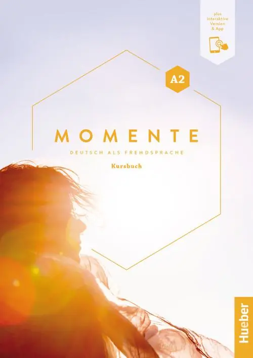 Momente. Deutsch als Fremdsprache. A2. Kursbuch. Per le Scuole superiori. Con espansione online Nuova Collezione