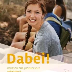 Esclusivo Dabei! Deutsch für Jugendliche. A1.2. Arbeitsbuch. Per il biennio delle Scuole superiori. Con e-book. Con espansione online