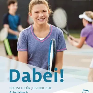Offerta Del Giorno Dabei! Deutsch für Jugendliche. A2.2. Kursbuch. Per il biennio delle Scuole superiori. Con e-book. Con espansione online