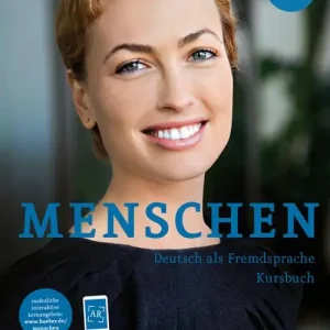 Menschen. Deutsch als Fremdsprache. A2.2. Kursbuch. Per le Scuole superiori Professionale