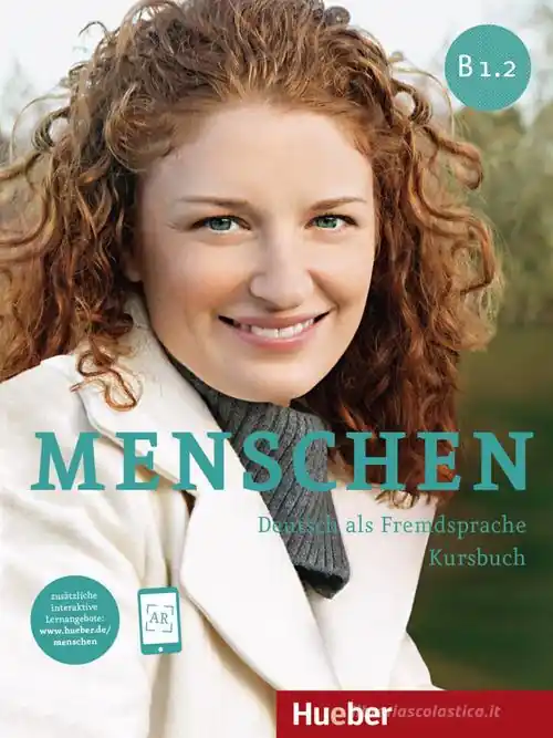 Menschen. Deutsch als Fremdsprache. B1.2. Kursbuch. le Scuole superiori Subito Disponibile