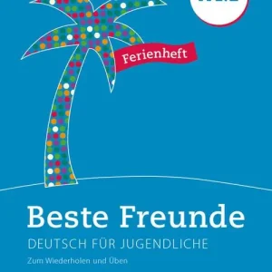 Spedizione Espresso Beste Freunde. Deutsch für Jugendliche. A1.2. Ferienheft. Ediz. internazionale. Per la Scuola media. Con File audio per il download