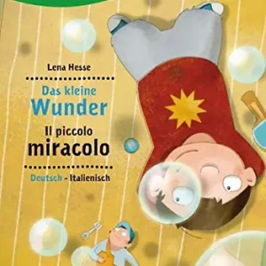 Das kleine Wunder. Ediz. tedesca e italiana Promozione Esclusiva