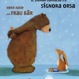 Herr Hase & Frau Bär-Il signor Coniglio e la signora Orsa. Con File audio per il download Promo Stagionale
