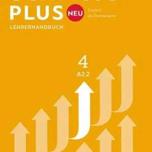 Schritte plus Neu. Lehrerhandbuch. Per le Scuole superiori vol. 4 Affare