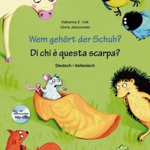 Economico Wem gehört der Schuh?-Di chi è questa scarpa? Deutsch-Italienisch. Per la Scuola materna. Con CD-Audio