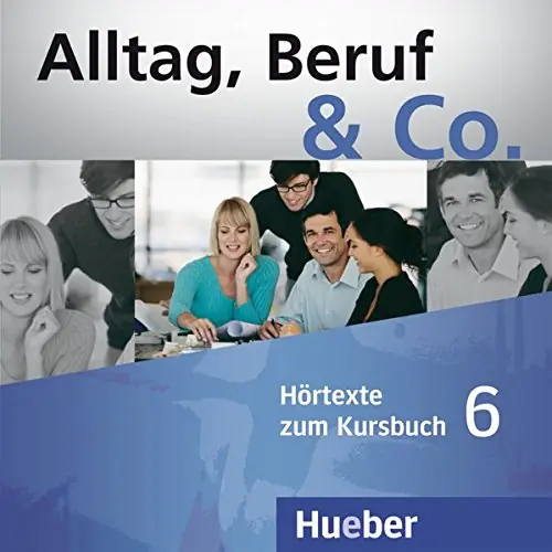 Alltag, Beruf & Co. CDs Audio zum Kursbuch vol. 6 Prezzo Di Fabbrica