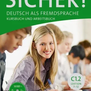 Sicher. Vol. C1.2. Kursbuch-Arbeitsbuch. Per le Scuole superiori. Con CD Audio. Con espansione online Offerta