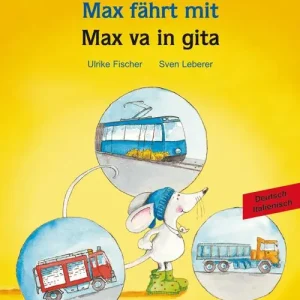 Max fährt mit-Max va in gita Solo Oggi