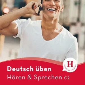 Hören & sprechen. Deutsch üben. Niveaustufe C2. Per le Scuole superiori. Con File audio per il download Consegna Rapida